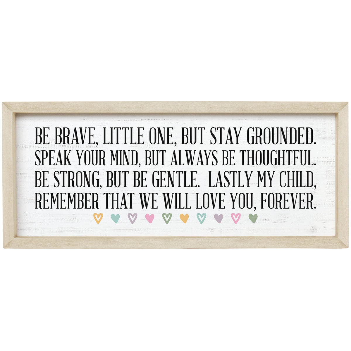 Be Brave Little One