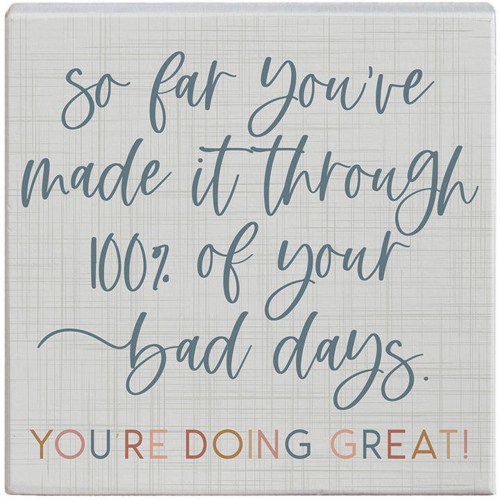 You've Made It Through