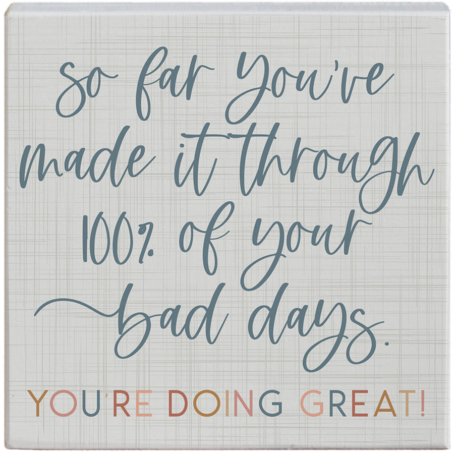 You've Made It Through