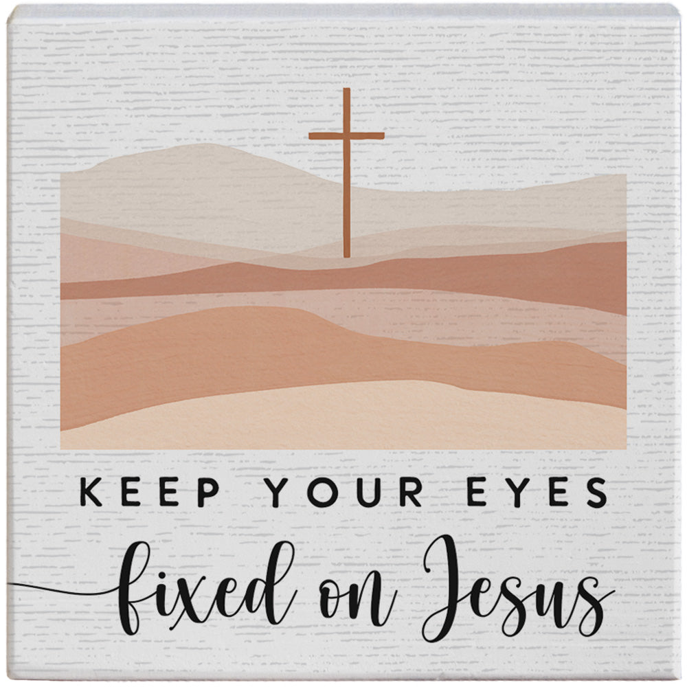 Eyes Fixed On Jesus