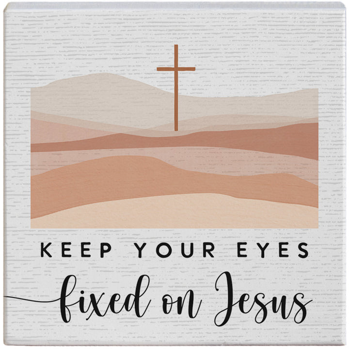 Eyes Fixed On Jesus