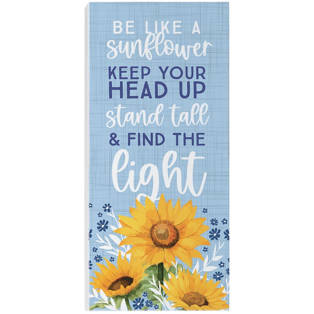 Be Like Sunflower