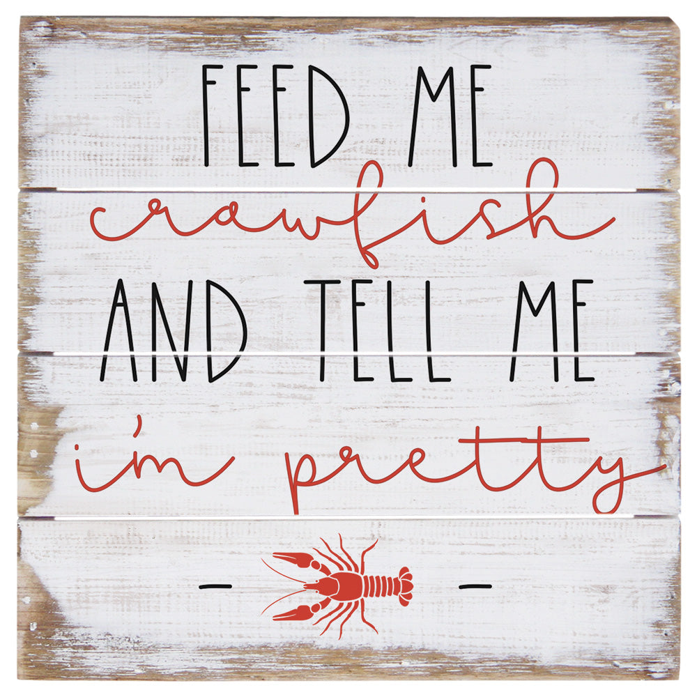 Feed Me Crawfish 6"