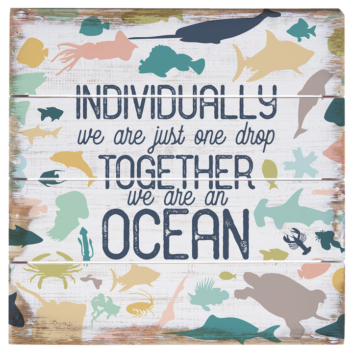 We Are An Ocean 6"