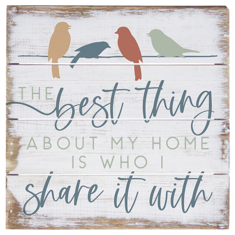 Best Thing Home 6"