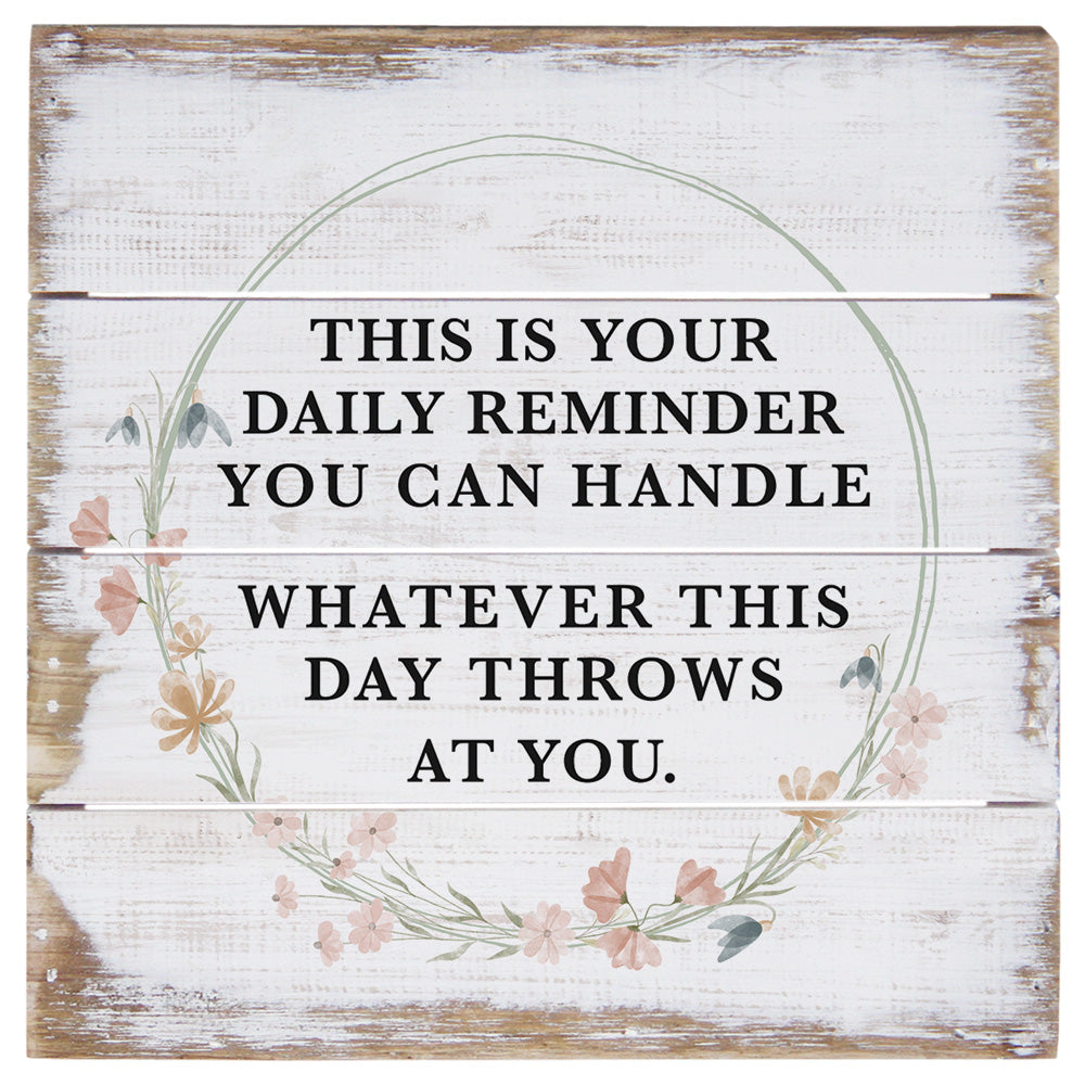 Daily Reminder 6"