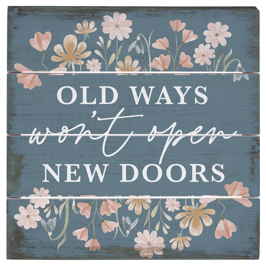Old Ways New Doors 6"