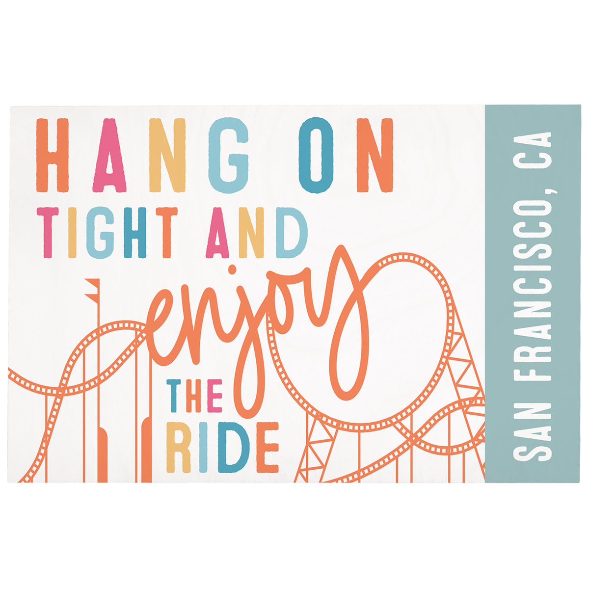 Hang On Tight Enjoy LOC