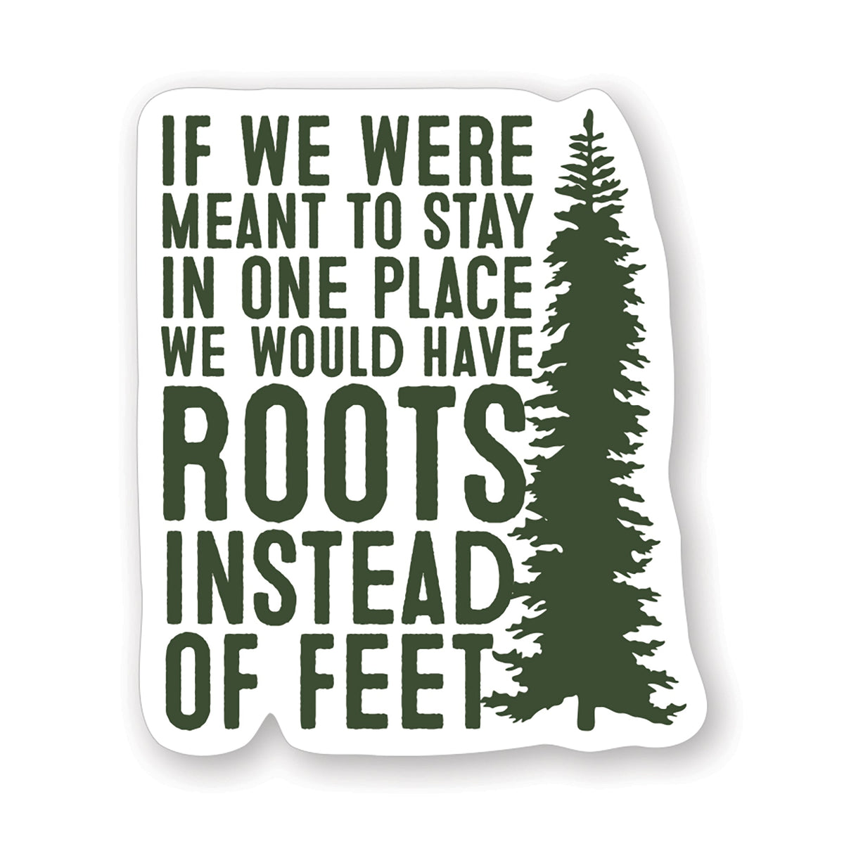 Roots Instead Of Feet