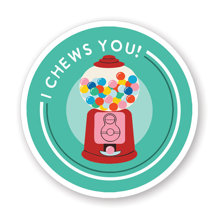 I Chews You Gumball