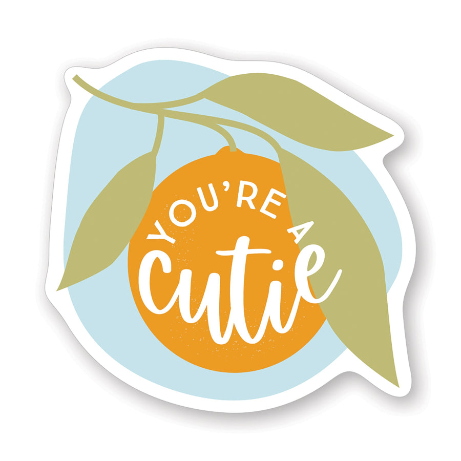 You're A Cutie Orange
