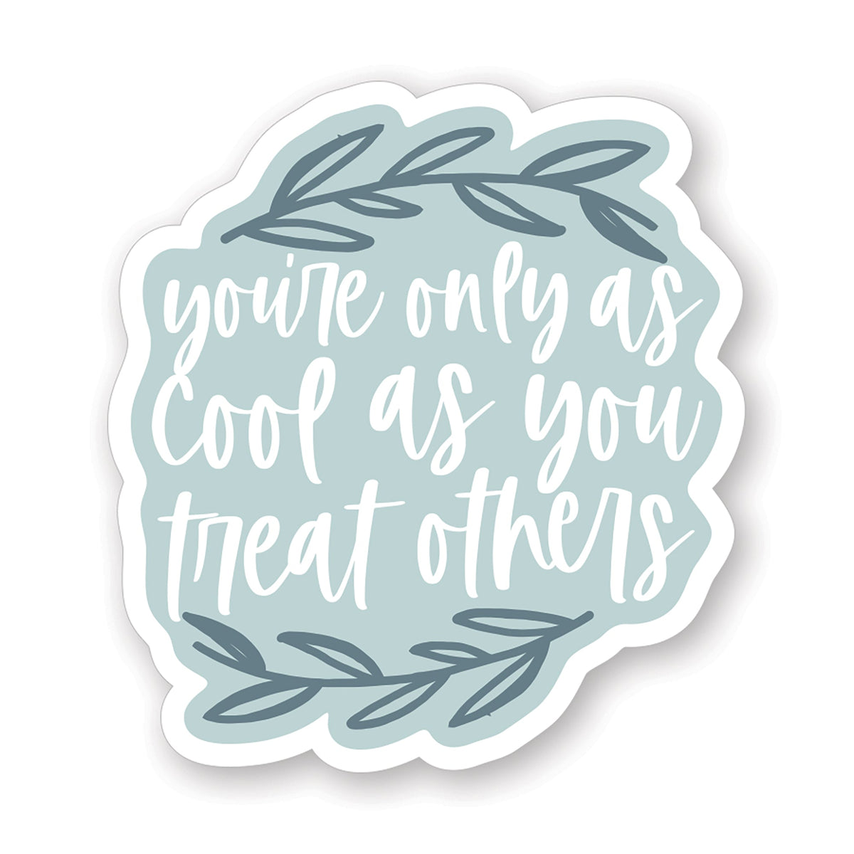 Cool Treat Others