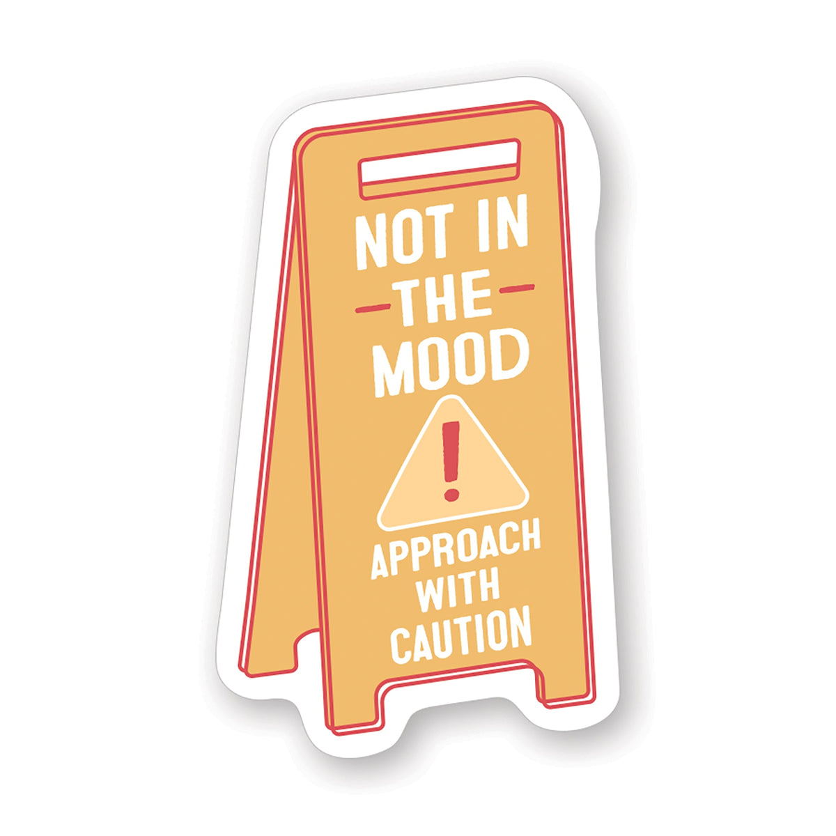 Not In Mood Sign