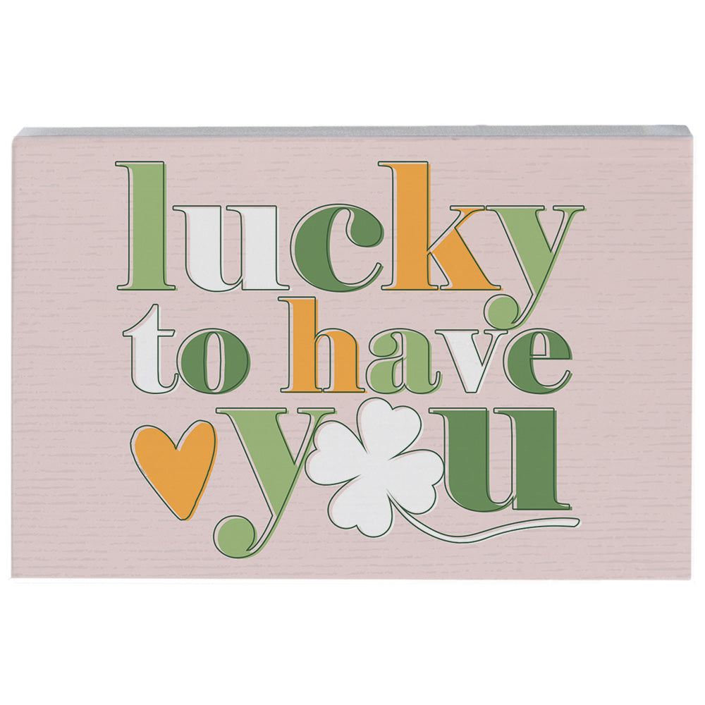 Lucky To Have You
