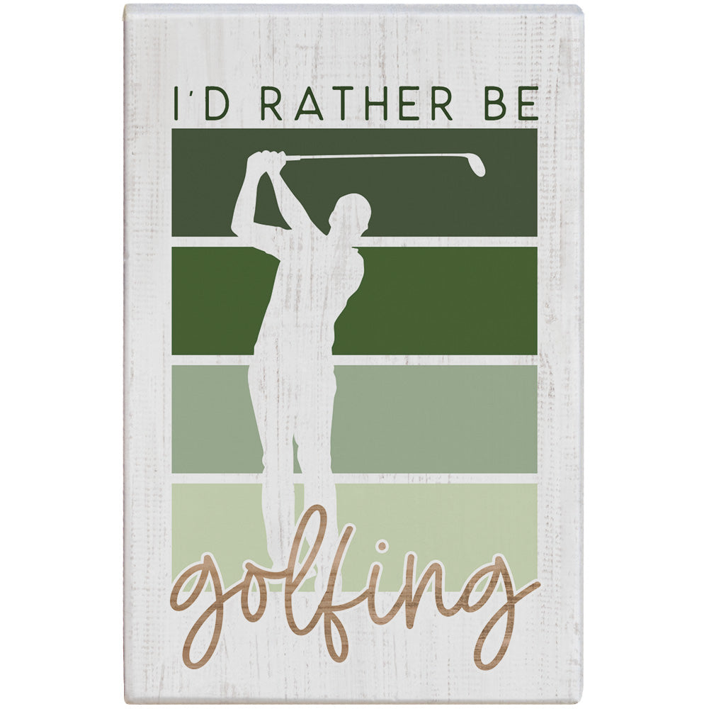 Rather Be Golfing
