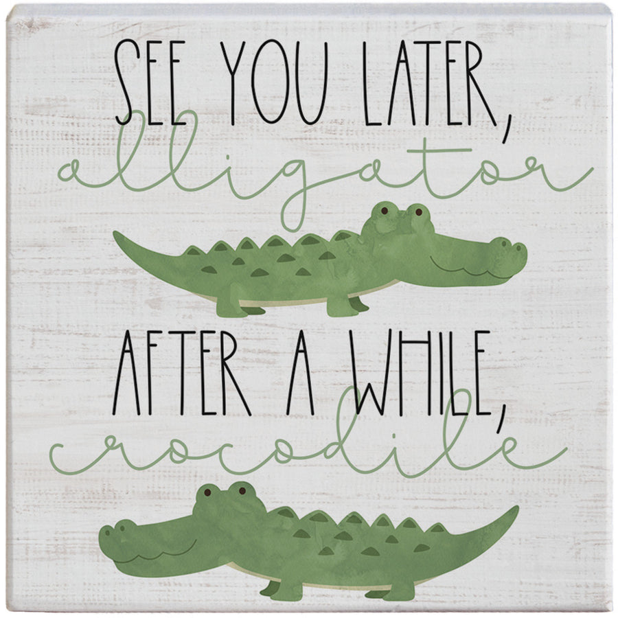 Later Alligator