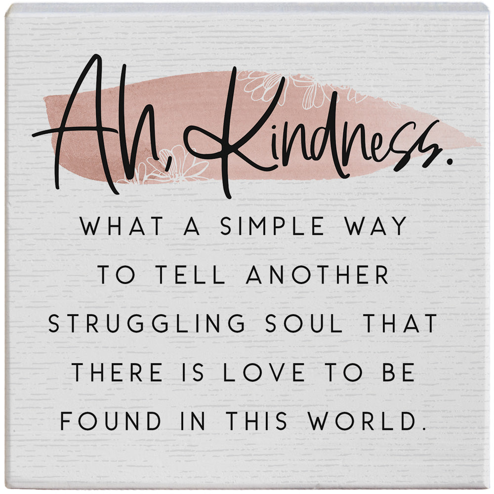 Ah Kindness