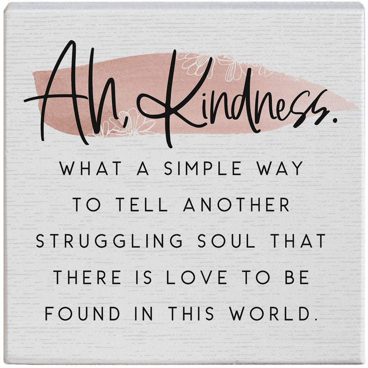 Ah Kindness