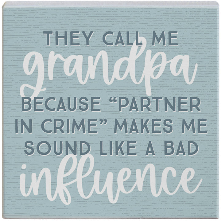 Grandpa Bad Influence PER