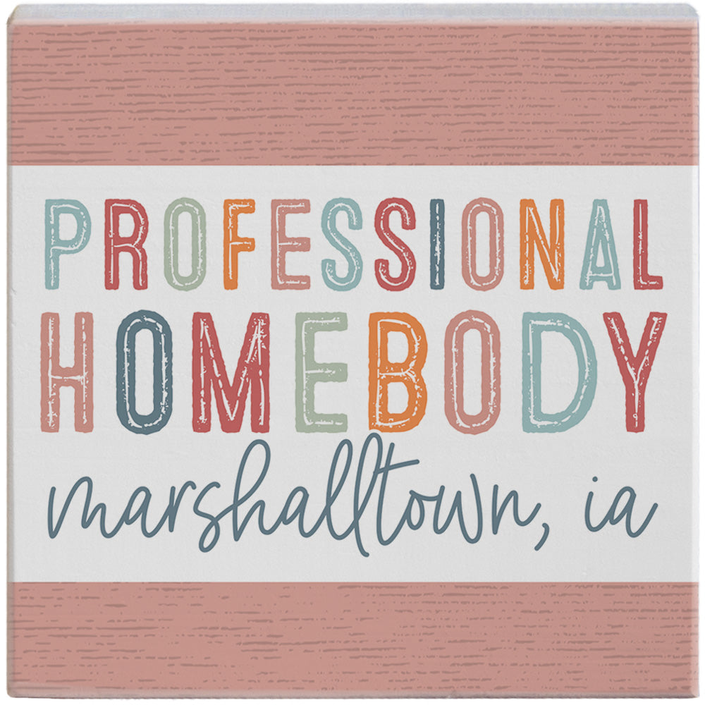 Professional Homebody LOC