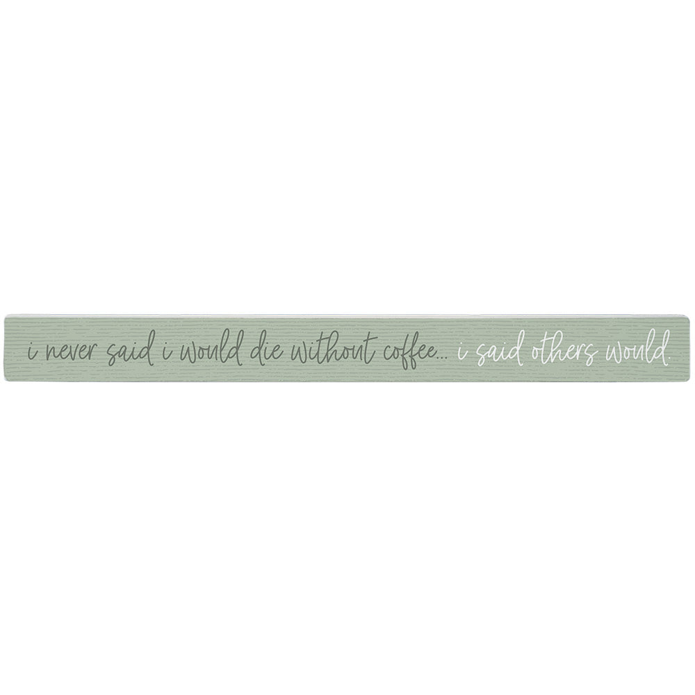 Die Without Coffee