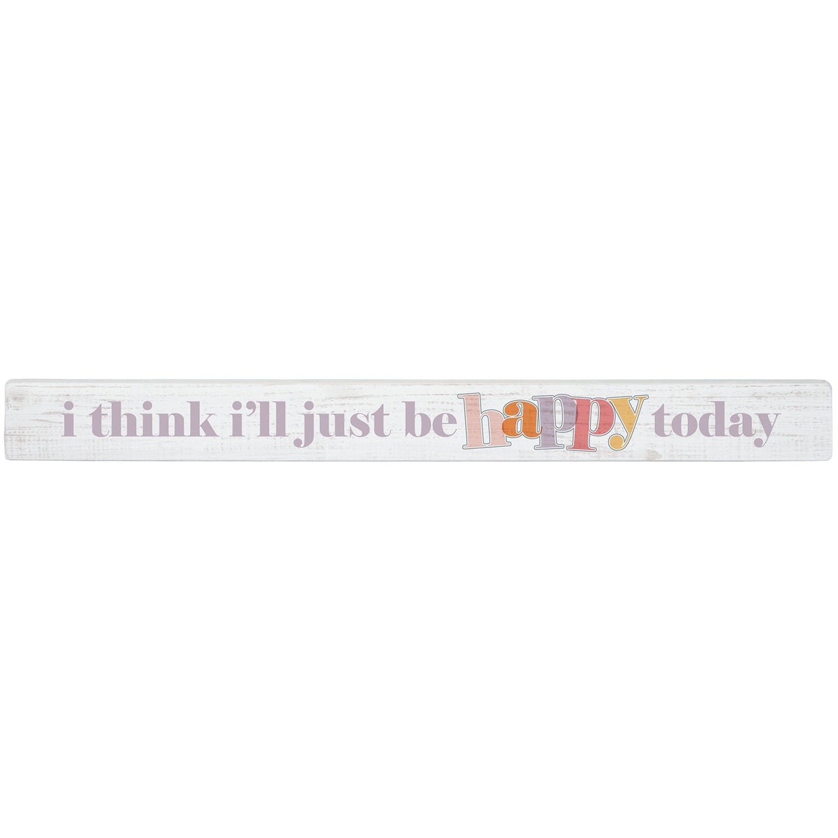 Just Be Happy