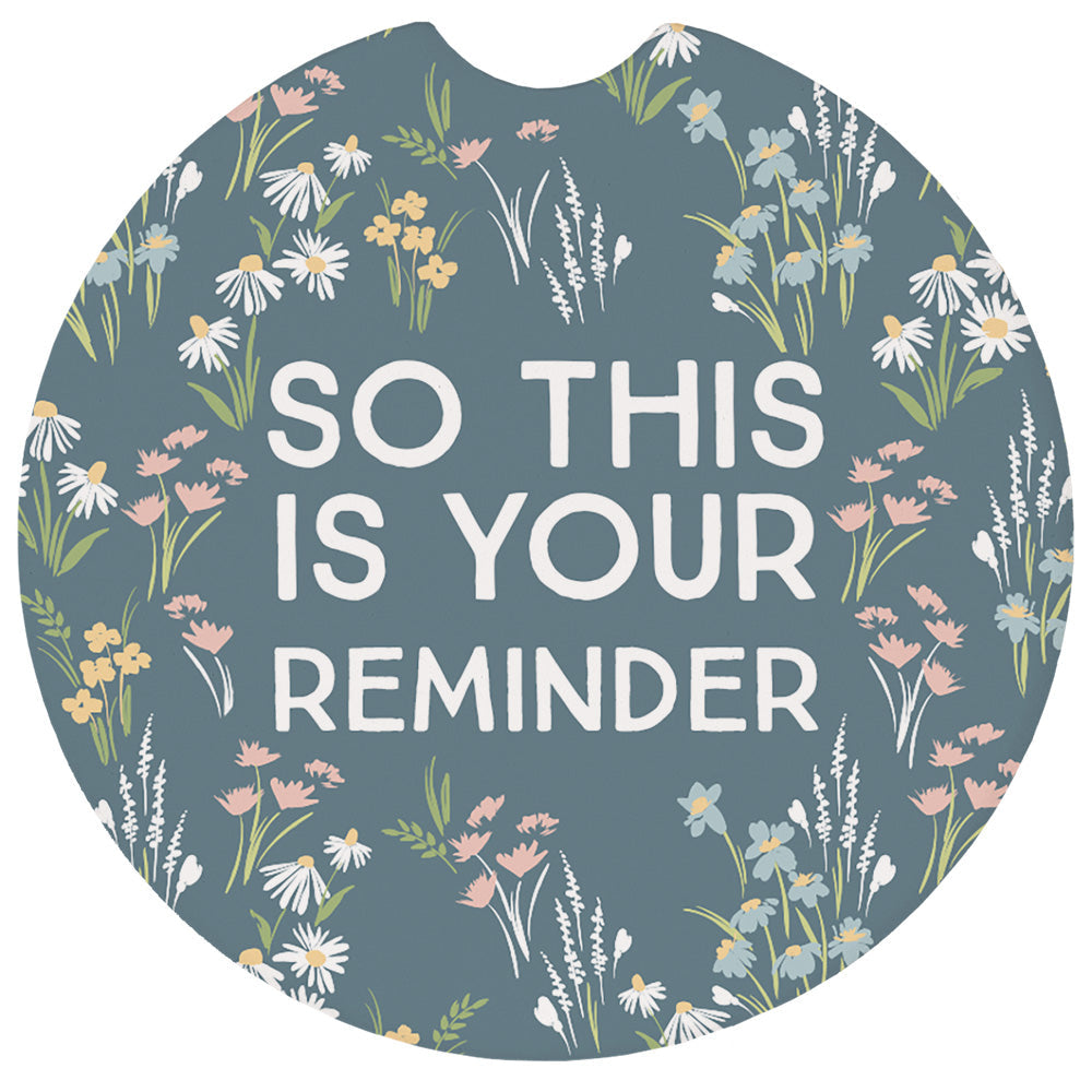 This Is Your Reminder