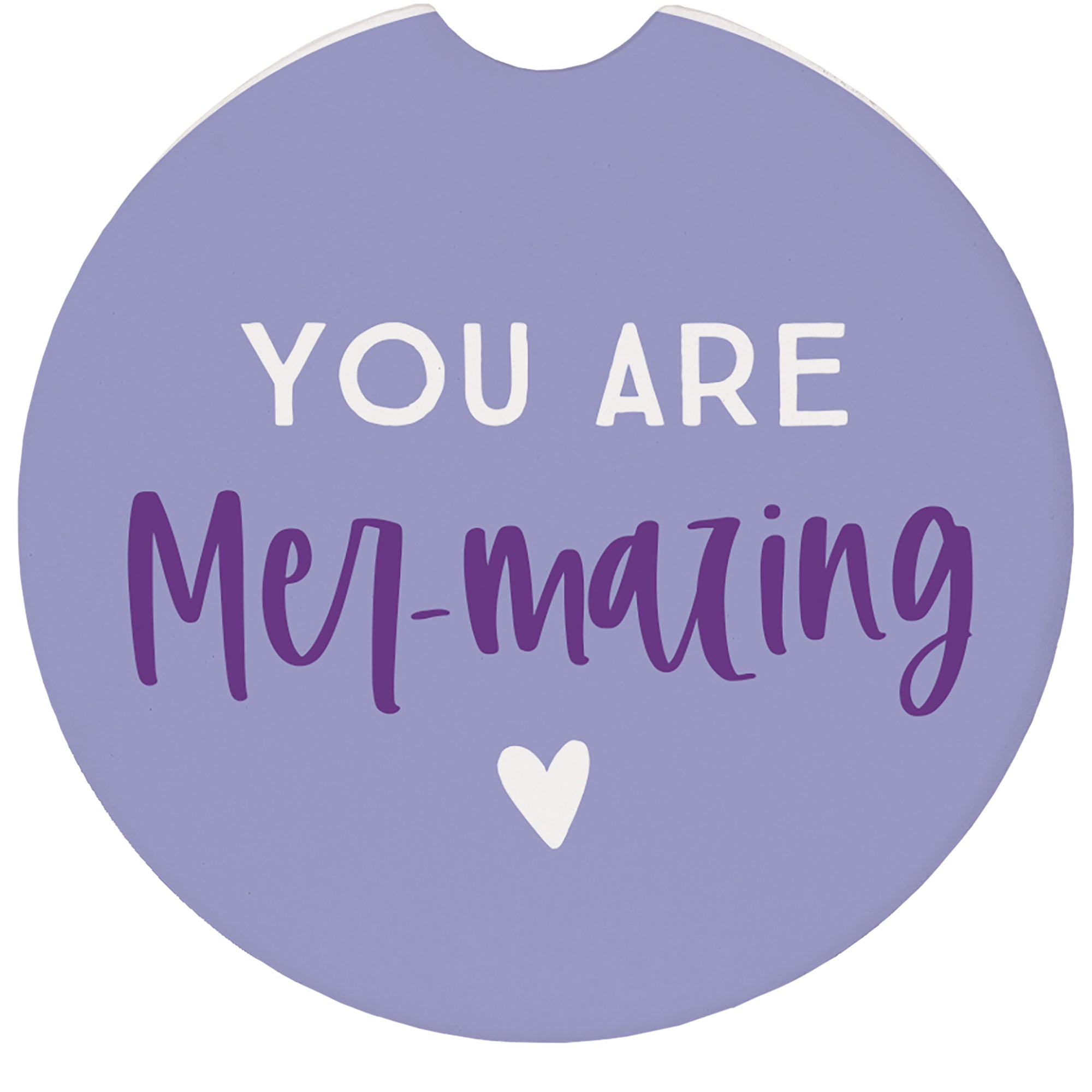 You Are Mer-mazing