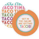 Get In Car Taco Time