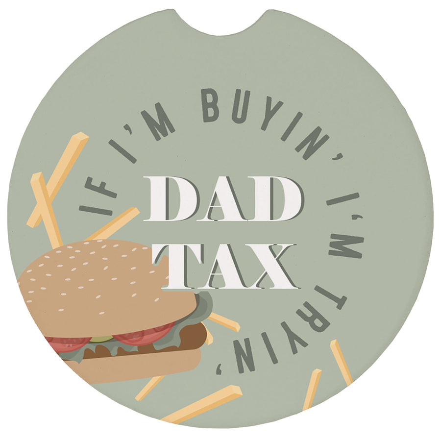 Dad Tax Tryin'