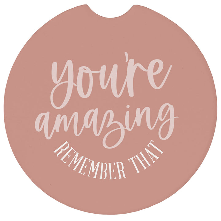 You're Amazing Remember
