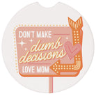 Dumb Decisions Mom