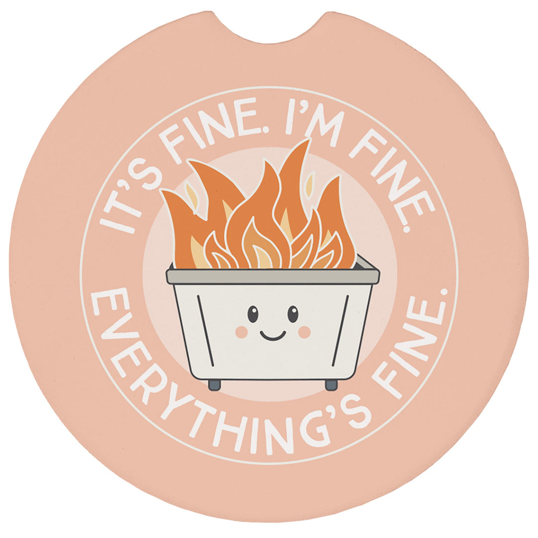 I'm Fine Dumpster Fire