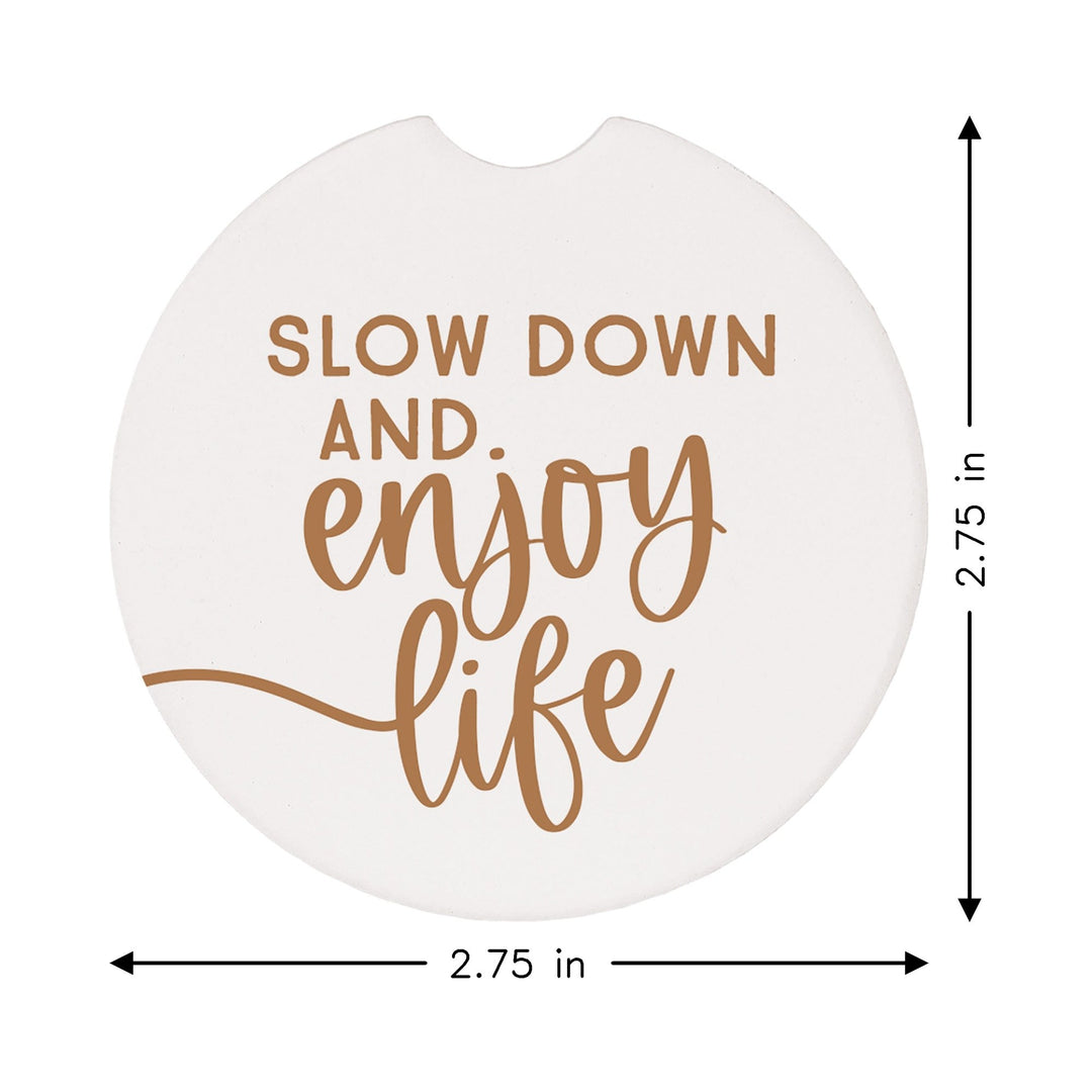 Slow Down Enjoy Brown