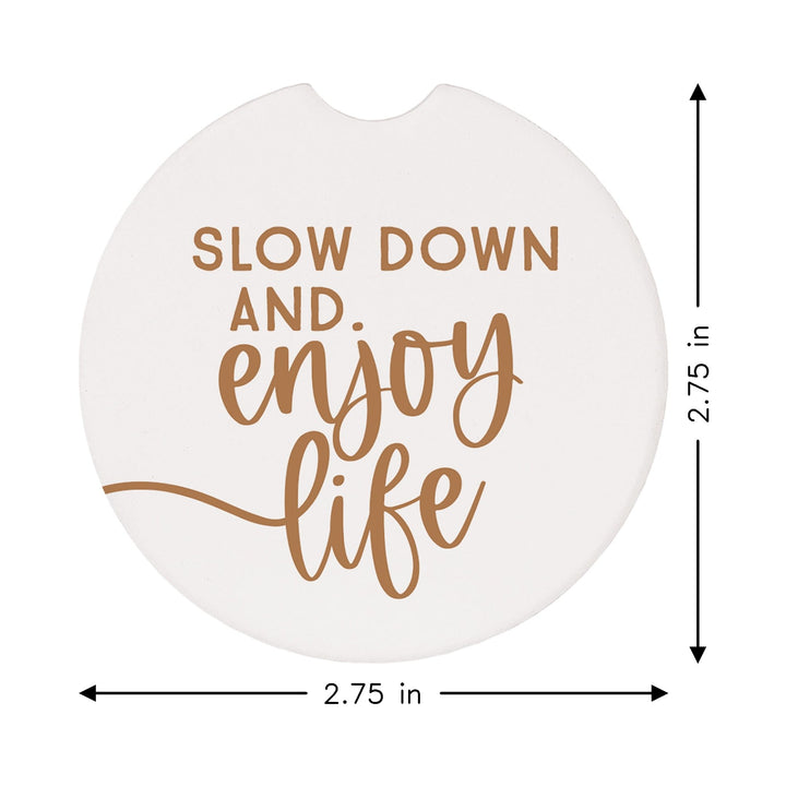 Slow Down Enjoy Brown