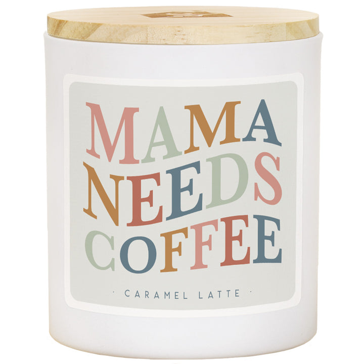 Mama Needs Coffee - LAT