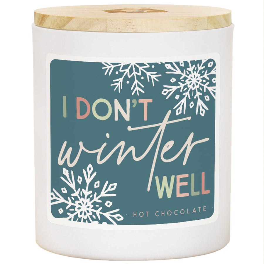 Don't Winter Well - HOT