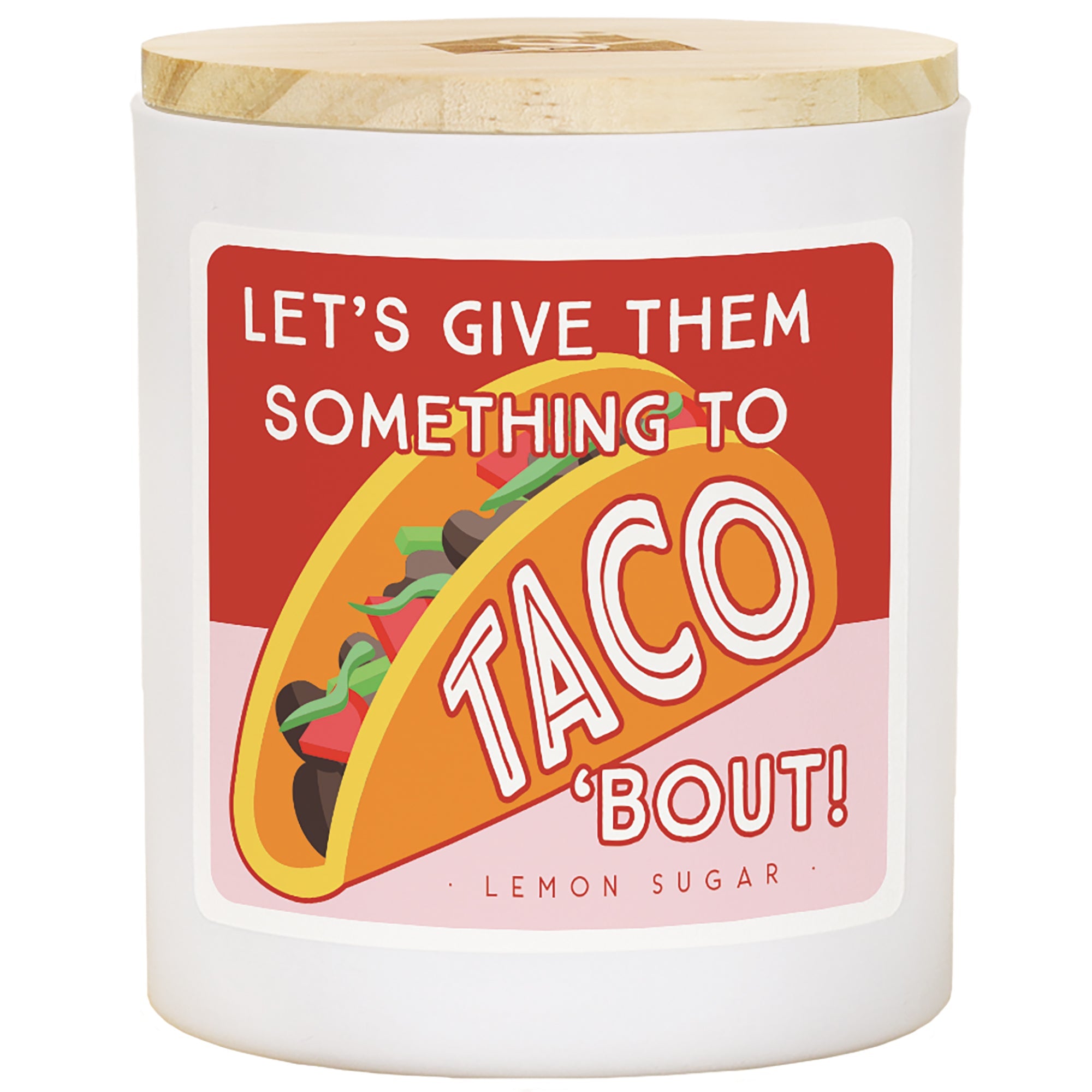 Give Them Taco - LEM
