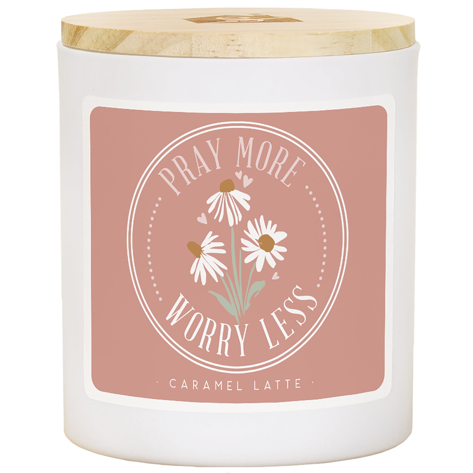 Pray More Daisies - LAT 