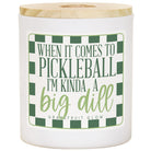 Pickleball Big Dill - GRP