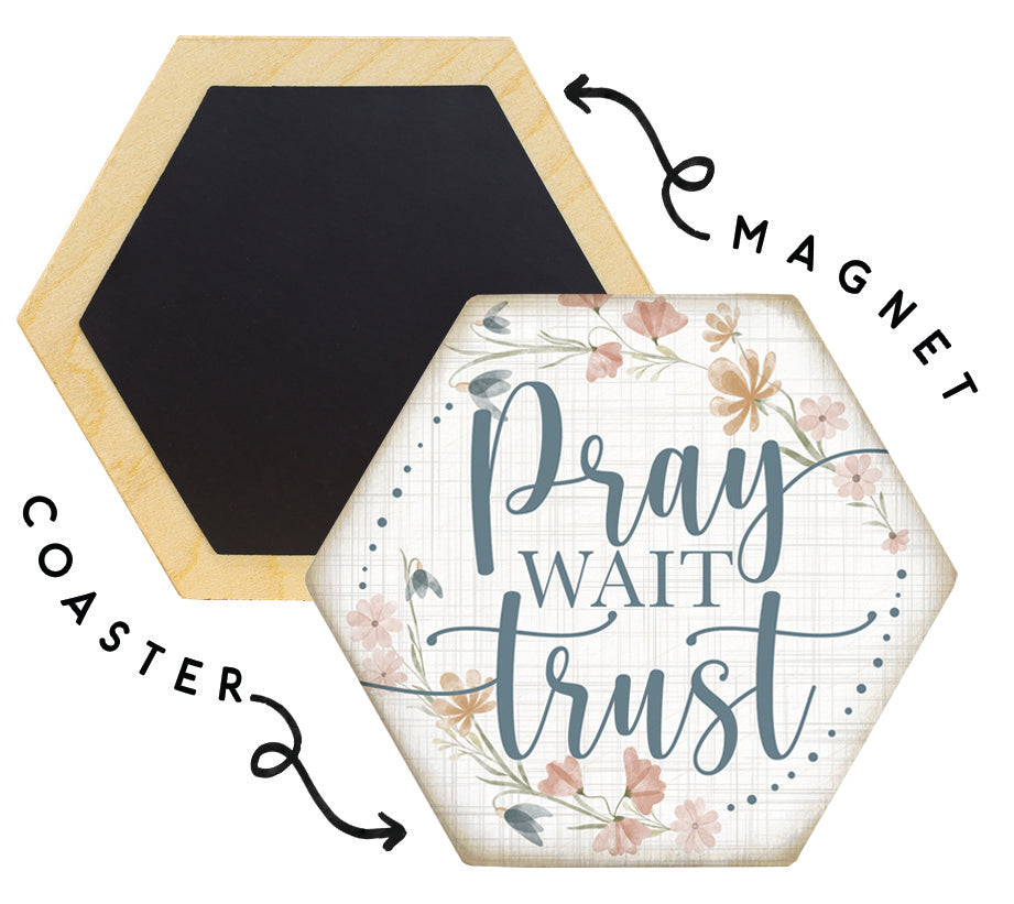 Pray Wait Trust