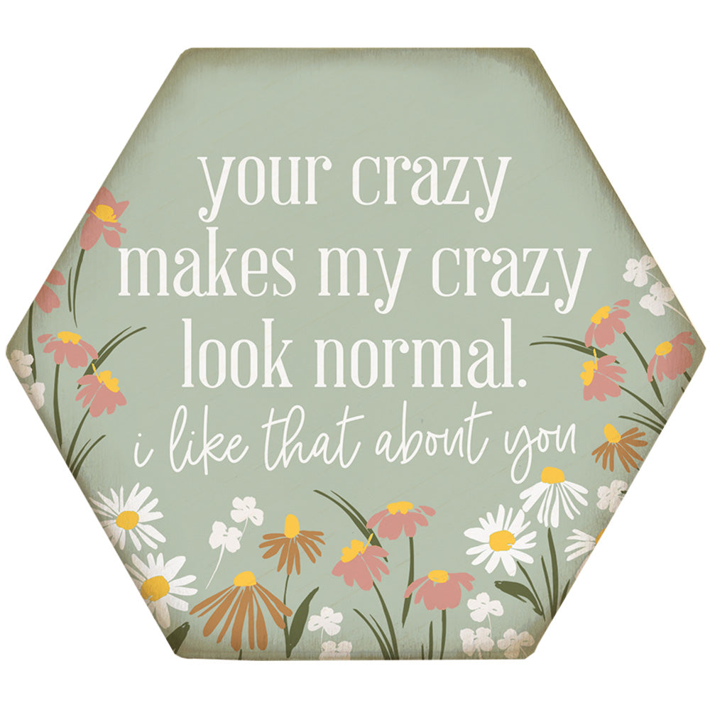 Crazy Look Normal