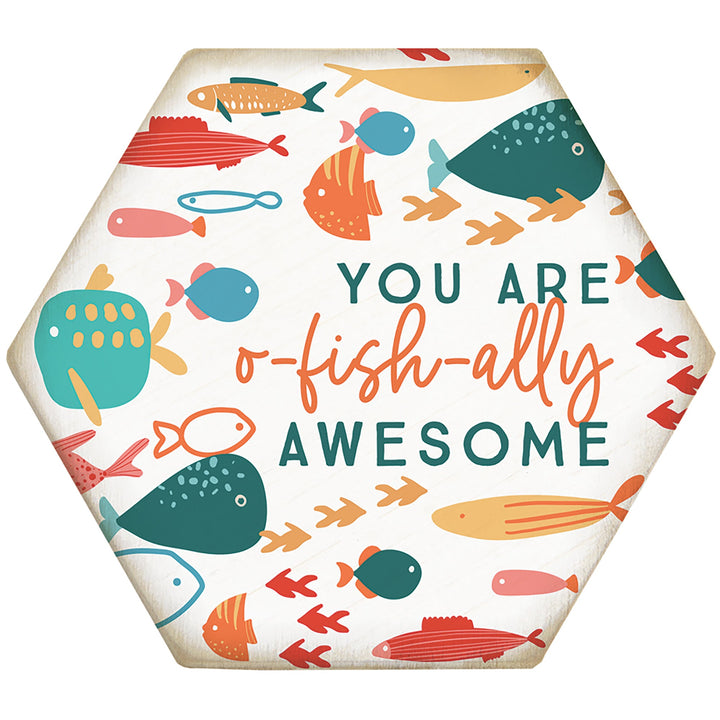 O-fish-ally Awesome
