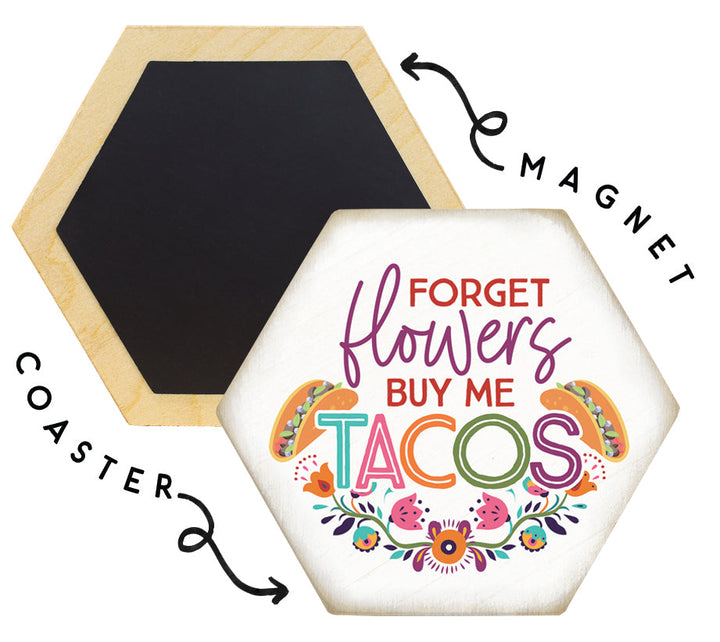 Forget Flowers Tacos