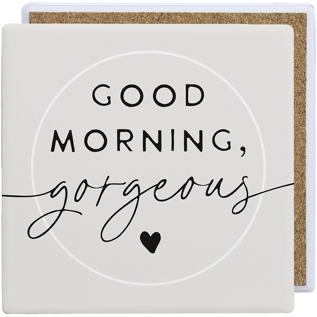 Good Morning Gorgeous