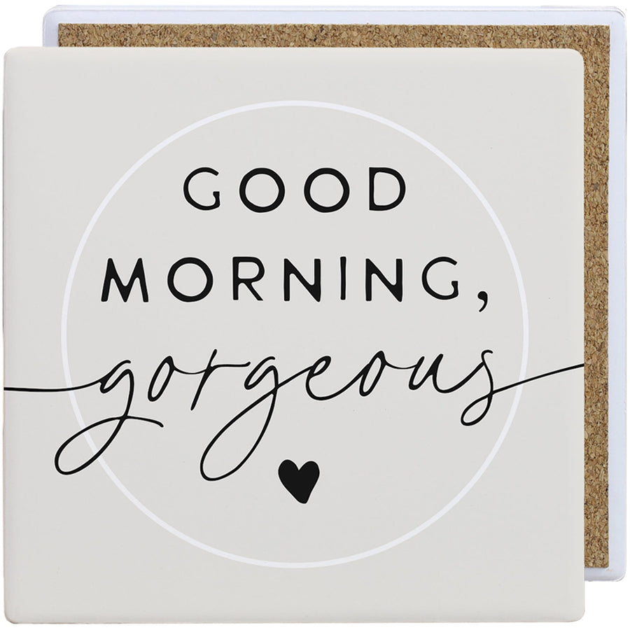 Good Morning Gorgeous