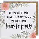 Time To Worry Pray