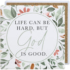 Life Hard God Good