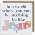 Be Like Jesus Colorful