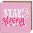 Stay Strong Ribbon CLR